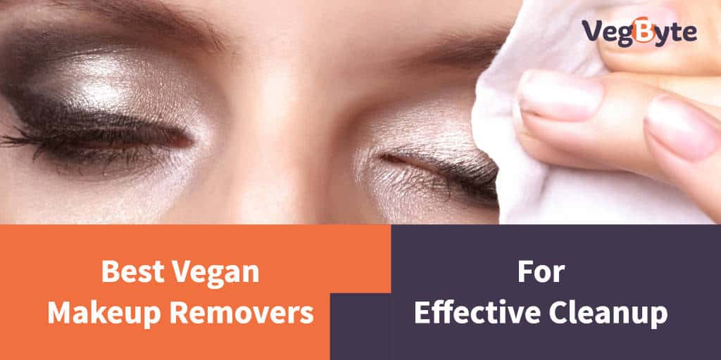 8 Best Vegan Makeup Remover Reviews 2021 Vegbyte Marketplace 1123